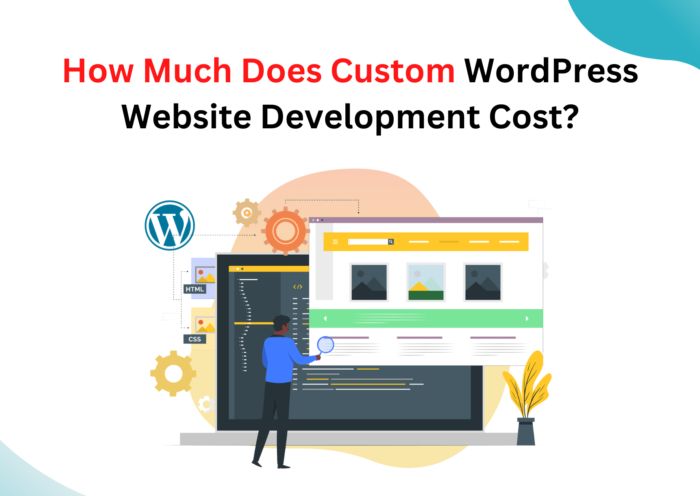 How Much Does Custom WordPress Website Development Cost?