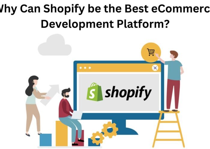 Why Can Shopify be the Best eCommerce Development Platform